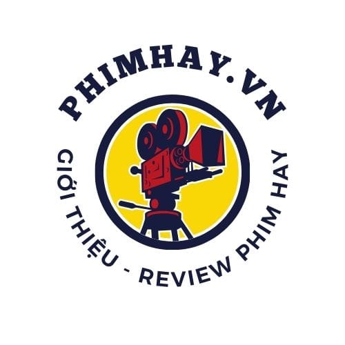 Phim Hay 2025 – Review, giới thiệu phim hay mới nhất
